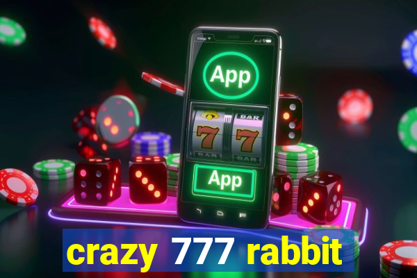 crazy 777 rabbit